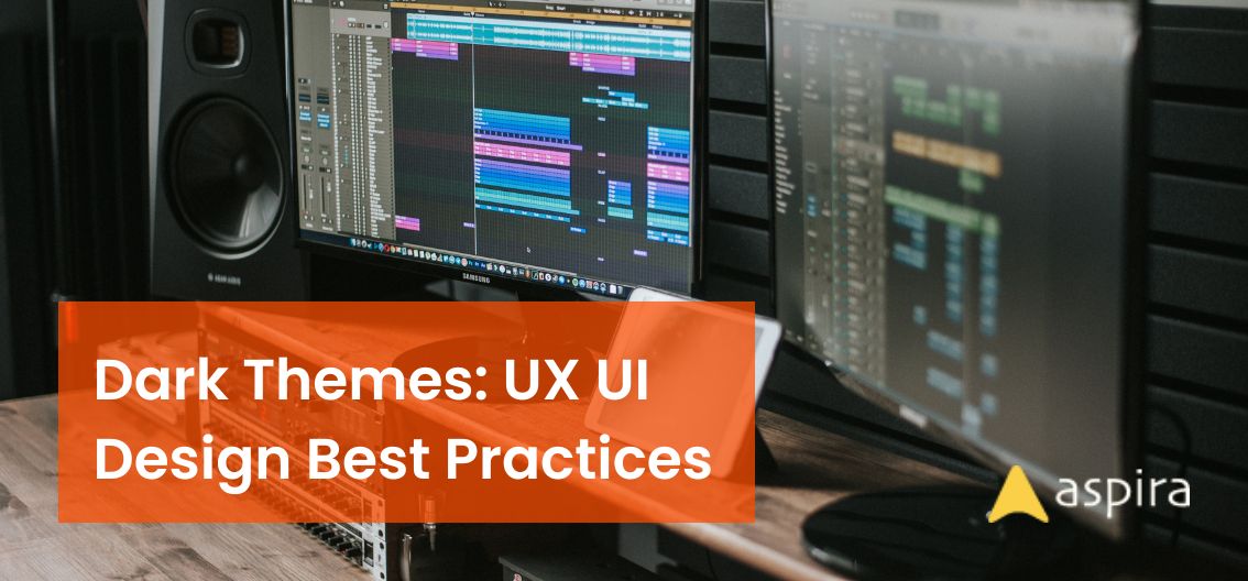 Dark Themes: UX UI Design Best Practices