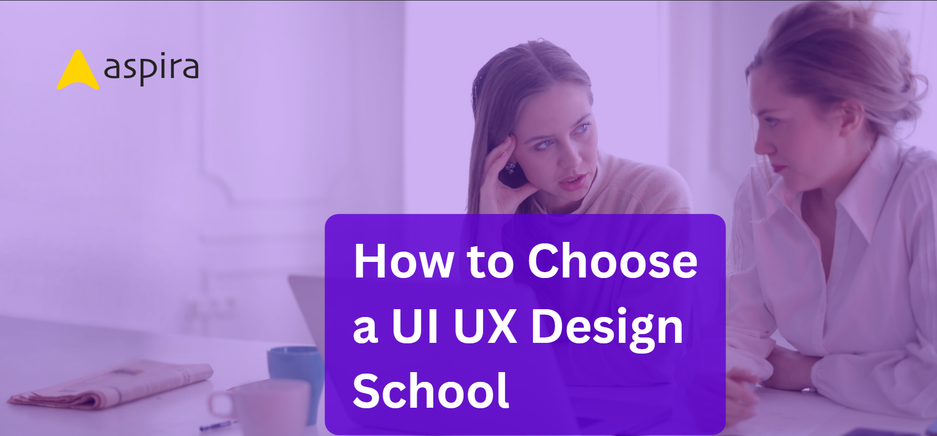How to Choose a UI UX Design School