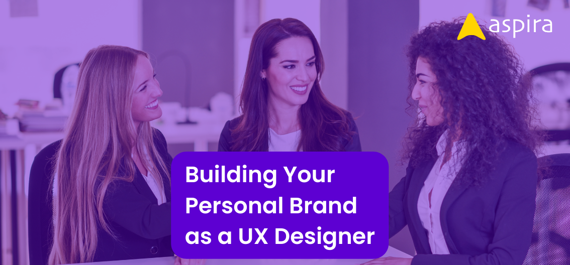 Building Your Personal Brand as a UX Designer