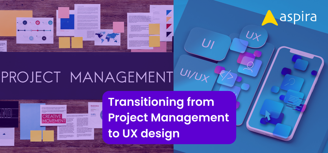 Transitioning from Project Management to UX Design