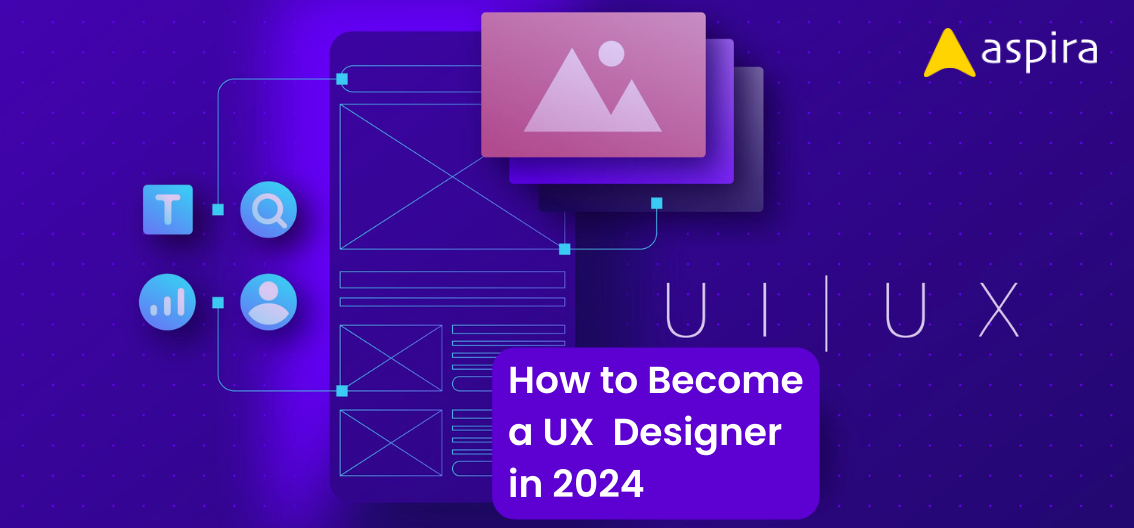 How to Become a UX Designer in 2024