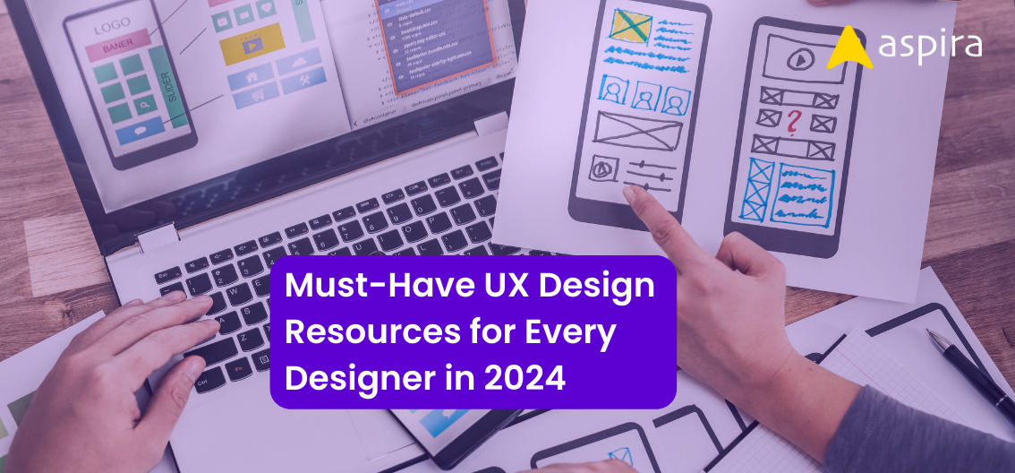 Must-Have UX Design Resources for Every Designer in 2024