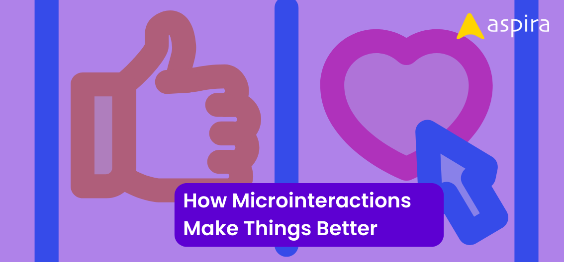 How Microinteractions Make Things Better