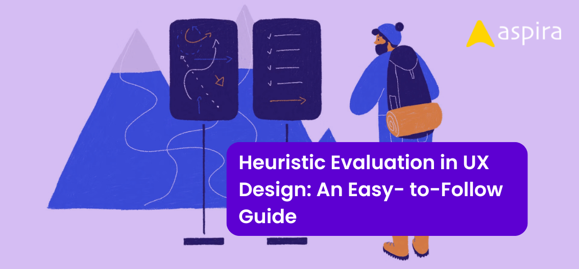 Heuristic Evaluation in UX Design: An Easy-to-Follow Guide